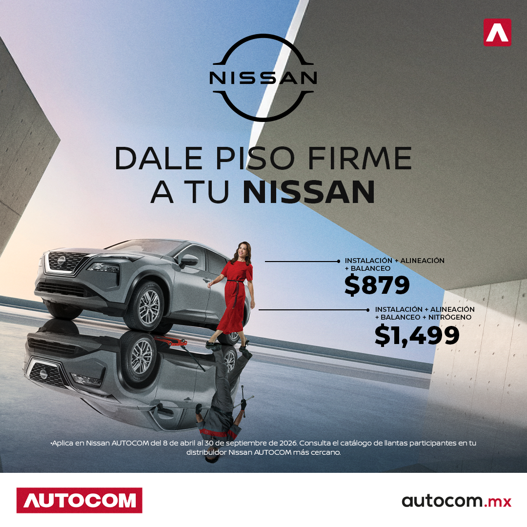 Dale piso firme a tu Nissan – Instalación + Alineación + Balanceo $879, o + Nitrógeno $1,499 en Nissan Autocom Morelia Madero